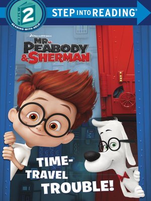 cover image of Time-Travel Trouble! (Mr. Peabody & Sherman)